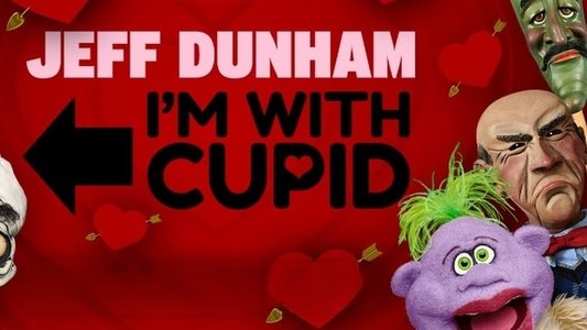 Jeff Dunham: I'm with Cupid