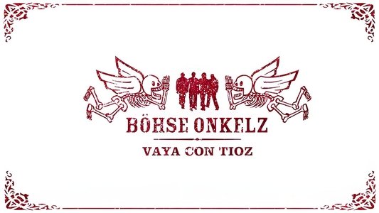 Böhse Onkelz - Vaya Con Tioz