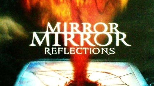 Mirror, Mirror IV: Reflection