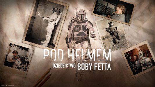 Under the Helmet: The Legacy of Boba Fett