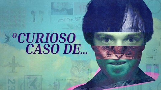 The Curious Case of...