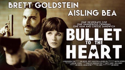 Bullet to the Heart
