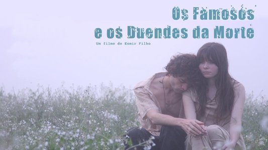 Os Famosos e os Duendes da Morte