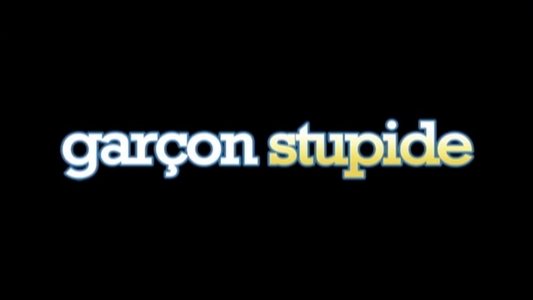 Garçon stupide