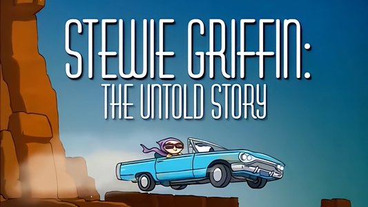 Family Guy Presents: Stewie Griffin: The Untold Story