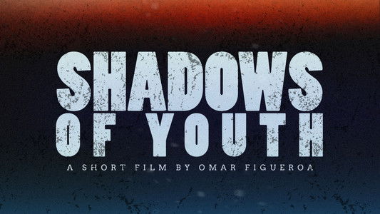 Shadows of Youth