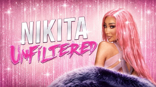 Nikita Unfiltered