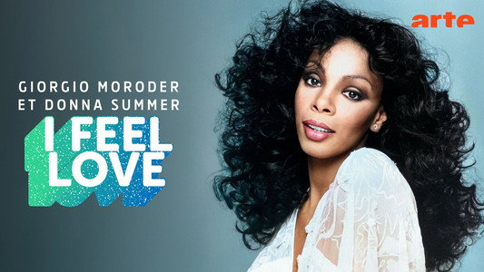 Giorgio Moroder & Donna Summer : I Feel Love