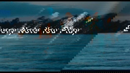 Every Note You Play