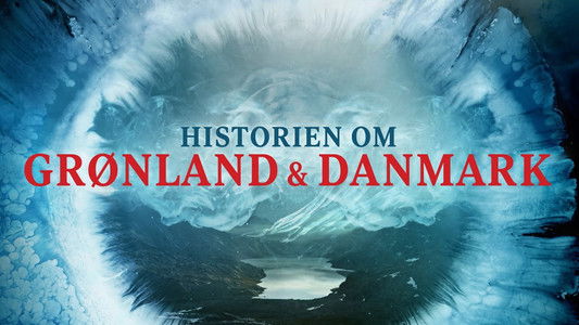 Historien om Grønland og Danmark