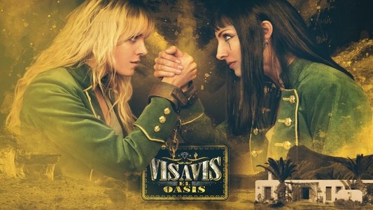 Vis a Vis: El Oasis