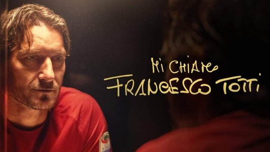 Mi chiamo Francesco Totti