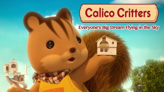 Calico Critters: Everyone's Big Dream Flying in the Sky