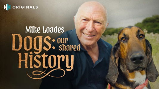 Dogs: Our Shared History