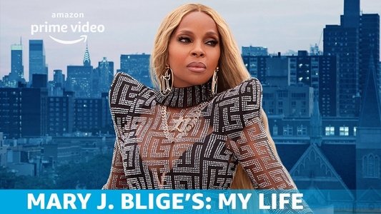 Mary J. Blige's My Life