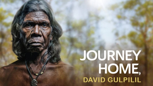 Journey Home, David Gulpilil