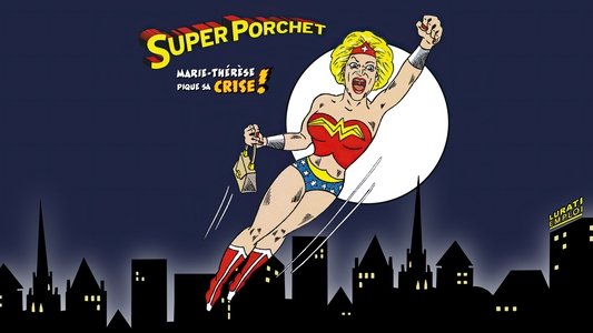 SUPER PORCHET - Marie-Thérèse pique sa Crise !