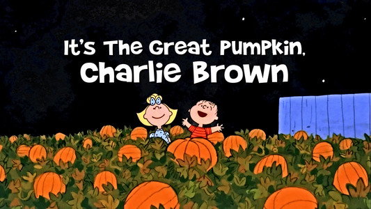 It's the Great Pumpkin, Charlie Brown