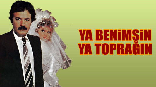 Ya Benimsin Ya Toprağın