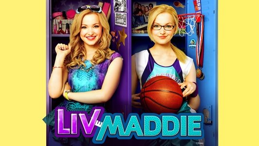 Liv and Maddie