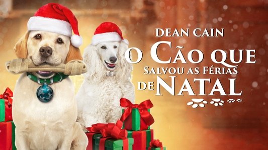 The Dog Who Saved Christmas Vacation