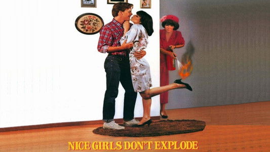 Nice Girls Don't Explode
