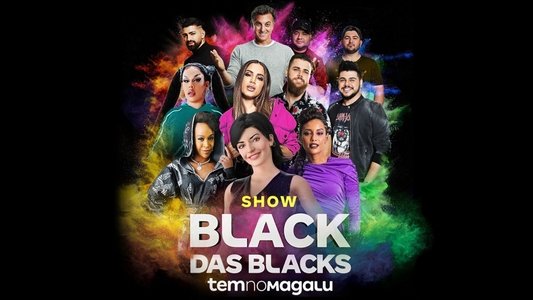 Magalu - Black das Blacks