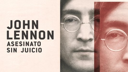 John Lennon: Murder Without a Trial