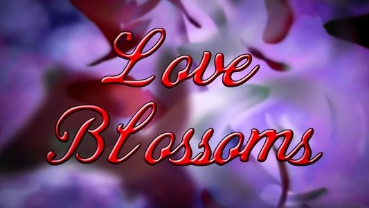 Love Blossoms