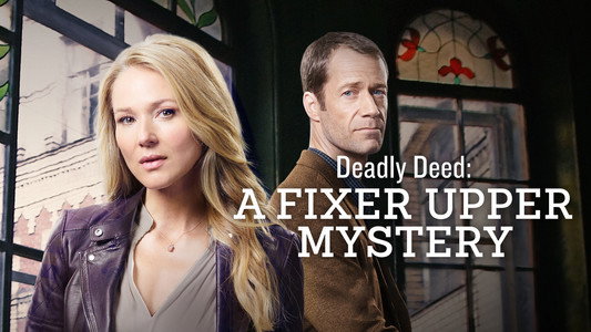 Deadly Deed: A Fixer Upper Mystery