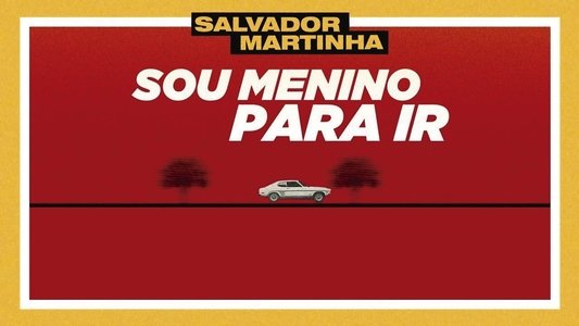 Sou Menino Para Ir