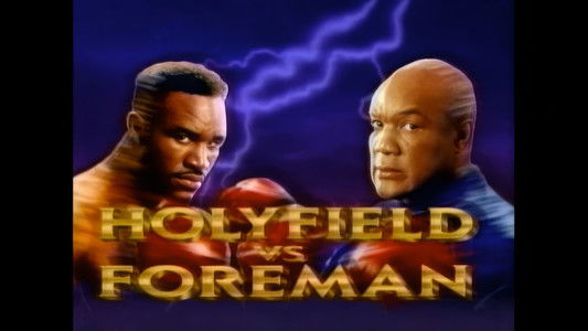 Evander Holyfield vs. George Foreman