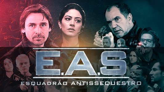 EAS: Esquadrão Antissequestro