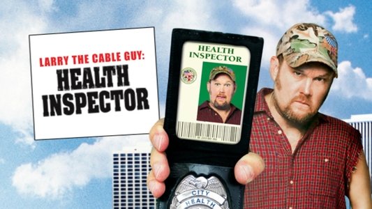 Larry the Cable Guy: Health Inspector