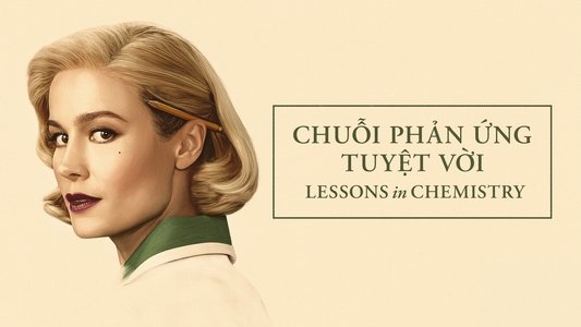 Lessons in Chemistry
