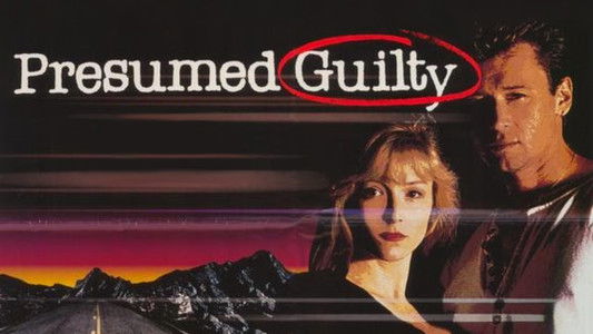 Presumed Guilty