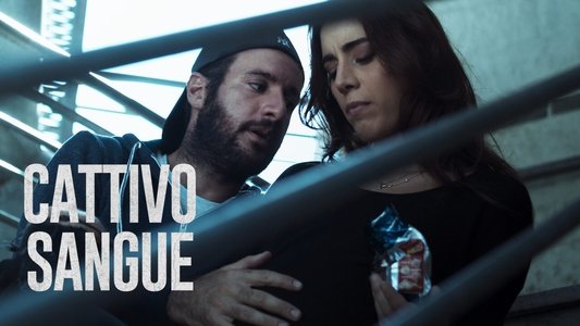Cattivo Sangue