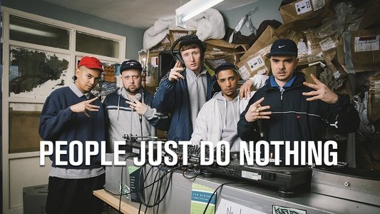 People Just Do Nothing