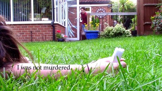 I was not murdered.