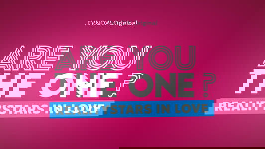 Are You The One – Reality Stars in Love