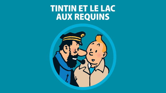 Tintin et le lac aux requins