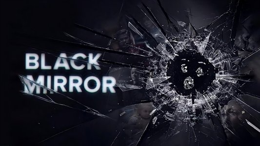 Black Mirror