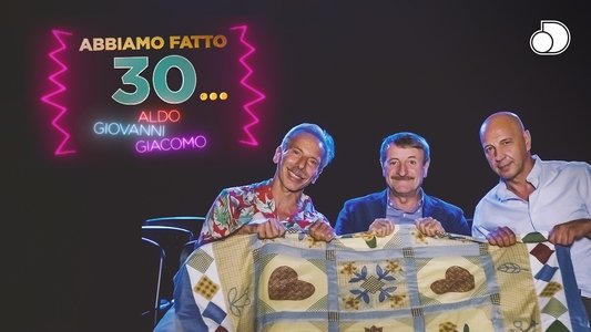 Abbiamo fatto 30...