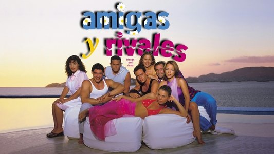 Amigas y rivales