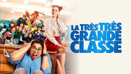 La Très Très Grande Classe