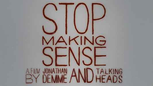 Stop Making Sense