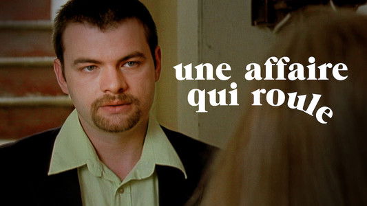 Une affaire qui roule
