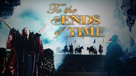 To the Ends of Time