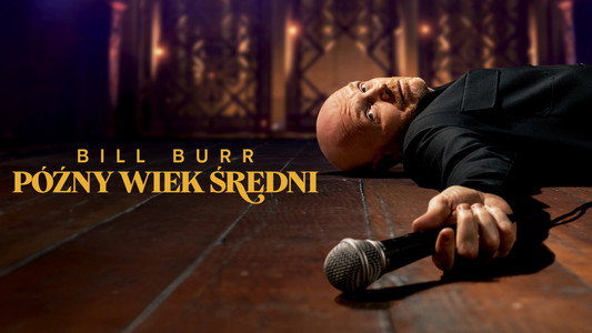 Bill Burr: Drop Dead Years