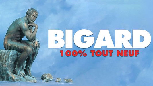 Bigard - 100% Tout neuf